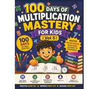 100 Days of Subtraction Mastery for Kids (Vol 5): Advanced Daily Math Worksheets with 2000+ Subtraction Problems | Improve Mental Math, Speed, ... Ages 8-10, Grade 3-5 & Homeschool Learning