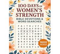 100 Days of Women’s Strength: Bible Devotions & Word Searches: Find Encouragement, Peace, and Purpose Through Scripture and Puzzles