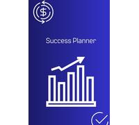 100 Days Success-Planner - Dream. Plan. Achieve: A Daily Journal for Goal-Getters