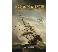 100 Days to a New You: A 100-Day Guided Journey to Transform Your Mind, Health, and Habits for a Better You