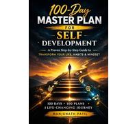 100 Days to Stronger: A step-by-step system to transform your habits, mindset, and life-one day at a time