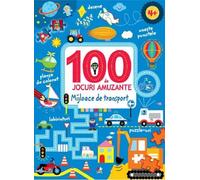 100 de jocuri amuzante - Mijloace de transport
