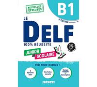 DELF B1 Scolaire et Junior 100% reussite - 2ème édition - Livre + didierfle.app