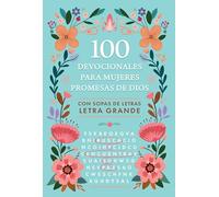 100 devocionales promesas de Dios para mujeres con sopa de letras/ One Hundred Devotionals God's Promises for Woman with Word Search
