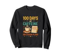 100 días de cafeína y Planes de lecciones Motivación Sudadera