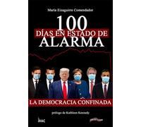 100 días en estado de alarma: La democracia confinada: 2 (Última Línea de Líderes Comprometidos)