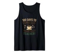 100 días para expresarte a ti Mismo Profesor - Café Divertido Camiseta sin Mangas
