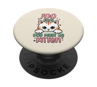 100 días Que debes ser Gatito Lindo 100 día de Escuela niños PopSockets PopGrip Adhesivo