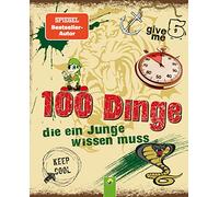 Libro – 100 Dinge die ein Junge wissen muss – Schwager & Steinlein