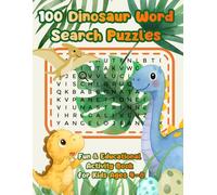 100 Dinosaur Word Search Puzzles for Kids Ages 4-8: 100 Dinosaur Word Search Puzzles for Kids Ages 4-8