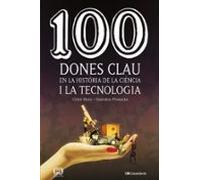 100 Dones Clau En La Historia De La Ciencia I La Tecnologia