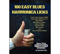 100 Easy Blues Harmonica Licks: +Audio Examples