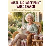 100 Easy Puzzles for Seniors: Fun and Relaxing Brain Games to Keep the Mind Active and Sharp