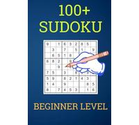 100+ Easy Sudoku - Beginner Level - With Solutions: Simple 9x9 Puzzles with Solutions - Relaxing Brain Training for Kids, Adults & Seniors | 15x23 cm - 6x9 in
