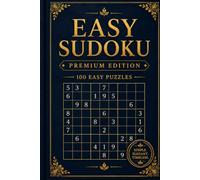100 Easy Sudoku Puzzles: Large Print Sudoku Book for Adults, Seniors & Beginners | 100 Easy Puzzles with Solutions to Improve Logic, Memory & Focus