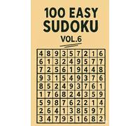 100 EASY SUDOKU VOL.6: Enjoy 100 Easy Puzzles with Large, Easy-to-Read Fonts