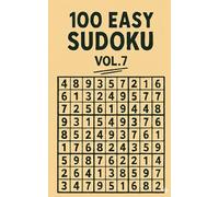 100 EASY SUDOKU VOL.7: Simple Puzzles for Relaxed Solving