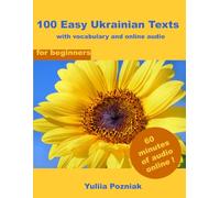 100 Easy Ukrainian Texts: with vocabulary and online audio (for beginners) (Ukrainian Language Learning With Audio)