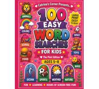 100 Easy Word Searches for Kids: The Pink Edition: 100 Fun and Easy Word Search Puzzles for Ages 5-8
