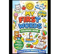 100 Easy Words with Pictures to Color: 100 Easy Words - Color the Pictures That Match Each Word