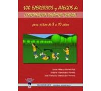 100 Ejercicios Y Juegos De Coordinación Dinámica General Para Niños De