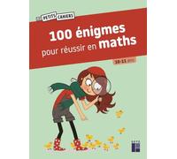 100 énigmes pour réussir en maths
