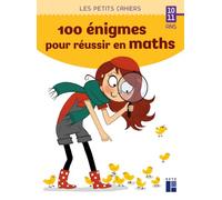 100 énigmes pour réussir en maths