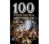 100 episodis clau de la història de Catalunya: 33 (De 100 en 100)