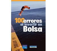 100 Errores Al Invertir En Bolsa