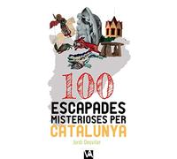 100 Escapades Misterioses Per Catalunya: 7 (Via Augusta)