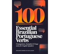 100 Essential Brazilian Portuguese Verbs: Conjugations, Examples & Usage Notes for English Speakers