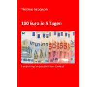 100 Euro In 5 Tagen (ebook)