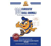 100 fatti curiosi e incredibili sul mondo animale. Curiosità divertenti e sorprendenti da leggere: Sai che i polpi hanno tre cuori? Che gli squali ... sassolini durante il corteggiamento?