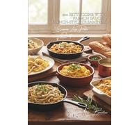 100 Fettuccine with French Sauces: French-Style Creaminess: Butter, cream, white wine... fettuccine just like in a French bistro (French-Style Pasta ... - Sub-series: Express Long Pasta (8 Volumes))