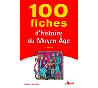 100 fiches d'histoire du Moyen Age