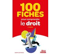 100 fiches pour comprendre le droit