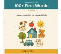100 First Words in German: English-German Bilingual Picture Book for Toddlers & Kids with Easy Pronunciation | Learn German Vocabulary Through Fun Pictures