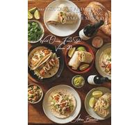100 Fish Tacos and Wraps: the traveling marine Mexico: Homemade guacamole, French fish, the art of the marine sandwich that seduces (Fish & Seafood ... Oceans, French Style" Sub-series (7 books))