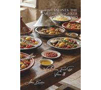 100 Fish Tagines: the maritime Maghreb that perfumes: Preserved lemons, oriental spices, olives... North Africa in a marine version (Fish & Seafood ... Oceans, French Style" Sub-series (7 books))