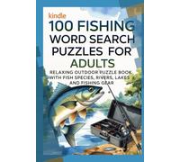 100 Fishing Word Search Puzzles for Adults - Relaxing Outdoor Puzzle Book with Fish Species, Rivers, Lakes and Fishing Gear: Challenging Puzzles ... Puzzle Book Series for Kids and Adults)