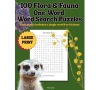 100 Flora & Fauna One-Word Word Search Puzzles: Each puzzle includes a single word 6 to 14 times (The One-Word Word Search Series)