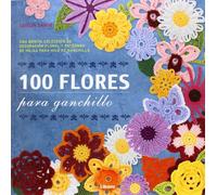 100 Flores para ganchillo – Una bonita colección de decoración floral y patrones de hojas – Librero