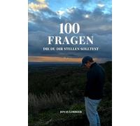 100 Fragen die du dir stellen solltest