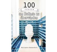 100 Fragen um Bulimie zu überwinden: Eine tiefgehende Reflexion durch 100 Fragen, die dich auf deinem Weg zur Überwindung von Bulimie begleiten, dein ... gesündere Beziehung zum Essen entwickeln.