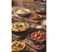 100 French Chicken Curries: Spicy India Meets Our Palate: Balanced spices and coconut milk: the art of taming Indian heat (CHICKEN SERIES (35 Volumes) ... "World Chicken, French Style" (8 Volumes))