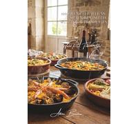 100 French Paellas: Spain Revisited with Our Products: Brittany seafood, regional vegetables, and high-quality saffron (RICE SERIES (25 books) - Sub-series "World Rice, French Style" (10 books))