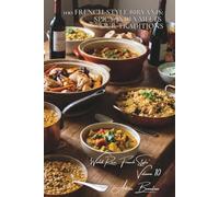 100 French-Style Biryanis: Spicy India Meets Our Traditions: Spices balanced for the French palate and meats from our own terroirs (RICE SERIES (25 ... "World Rice, French Style" (10 books))