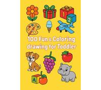 100 Fun & Coloring: Drawing for Toddler