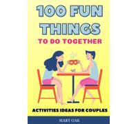 100 Fun Things To Do Together. Activities Ideas for Couples: Adventure Challenges, Dates, Inspirations & More | Romantic Valentine's Day Gift for Him & Her