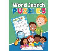 100 Fun Word Search Puzzles for Kids Ages 6-12: Big Puzzle Book with Solutions for Learning & Brain Boosting Fun: Fun, Educational Word Search Puzzles to Build Vocabulary, Focus, and Confidence